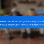 Feedback Limitations in Digital Learning: receiving constructive criticism, peer reviews, instructor availability