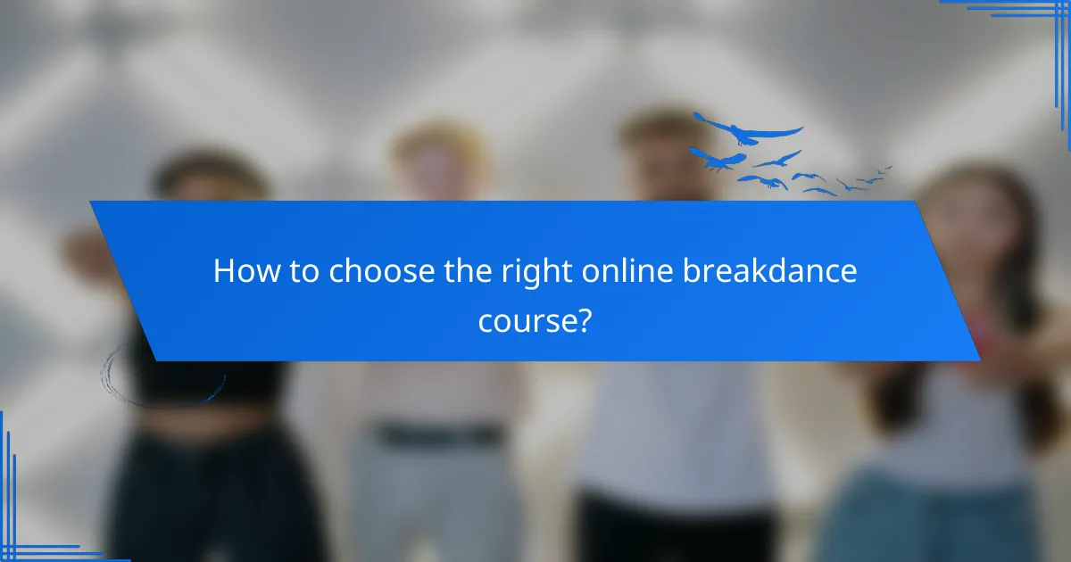How to choose the right online breakdance course?